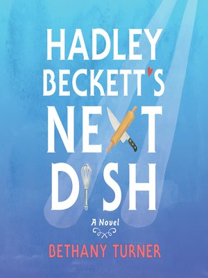cover image of Hadley Beckett's Next Dish